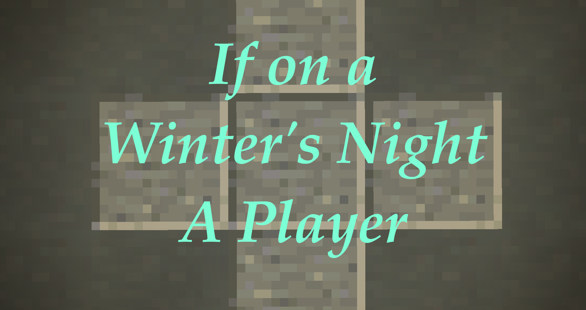 The logo for If On a Winter's Night a Player, a Minecraft map for Minecraft 1.16.5 by DeuxiemeCarlin on MCCreations